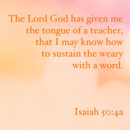 Isaiah 50:4a